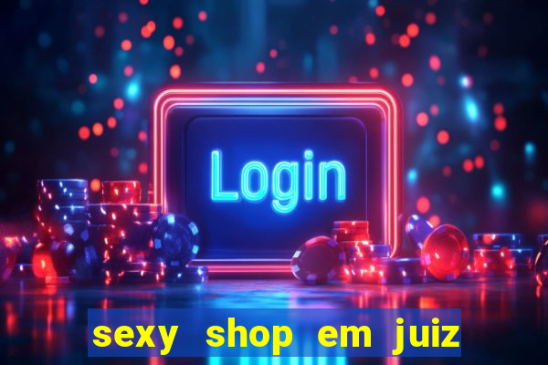 sexy shop em juiz de fora